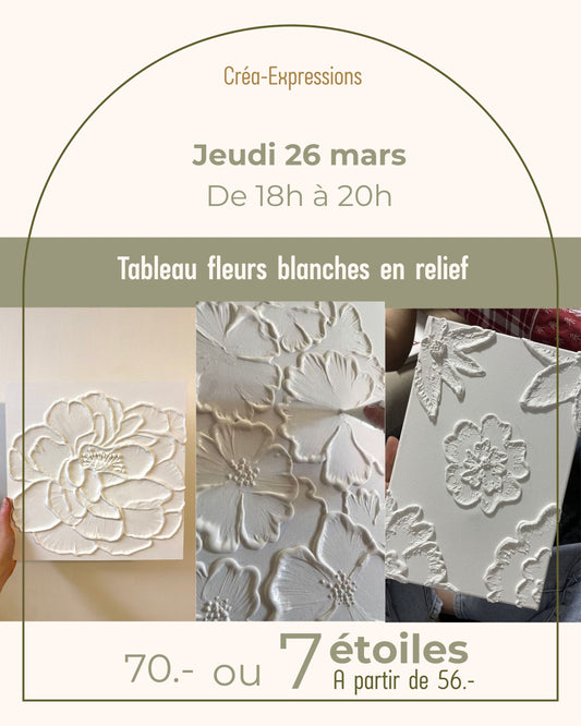 Tableau fleurs blanches en relief - Jeudi 26 mars de 18h à 20h