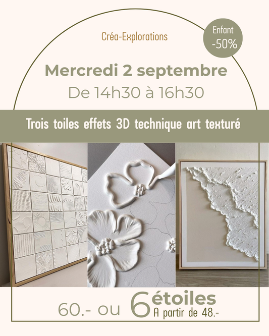 Trois toiles en relief – Art texturé 3D - Mercredi 2 septembre De 14h30 à 16h30