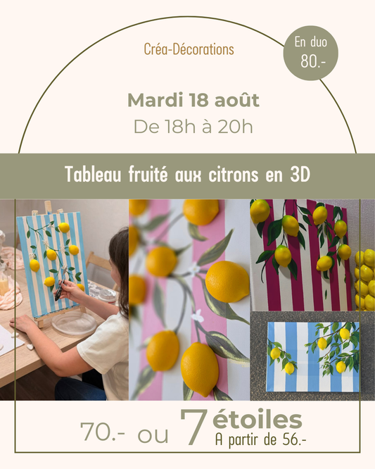 Tableau fruité aux citrons en 3D - Mardi 18 août De 18h à 20h