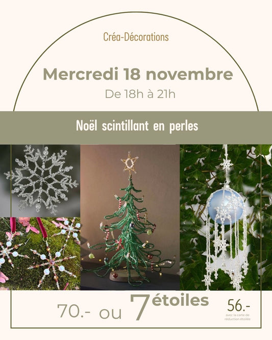 Noël scintillant en perles - Mercredi 18 novembre De 18h à 21h
